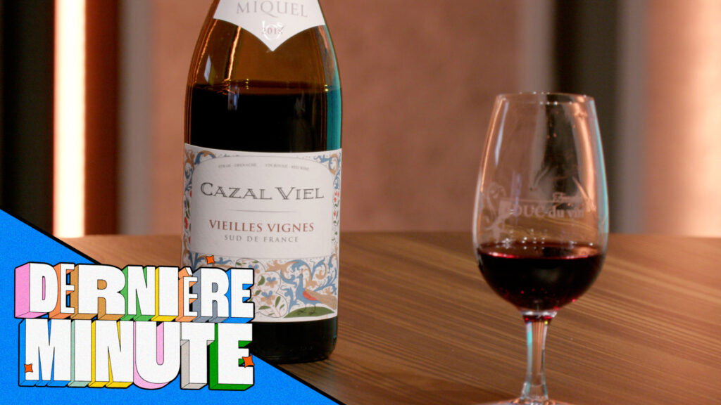 Cazal Viel | Dernière Minute (Chronique Vin)